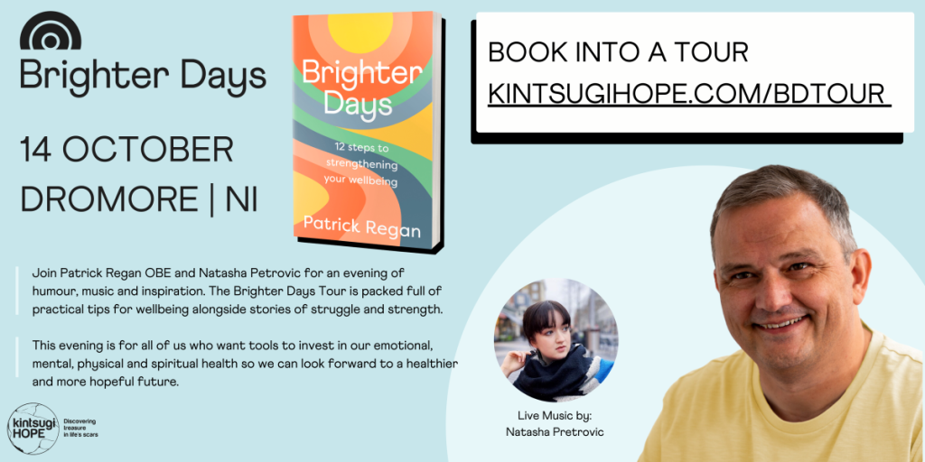 Information about the Brighter Days Tour with Patrick Regan and Natasha Petrovic, in Dromore on 14 October. Clicking the image brings you to a booking website.